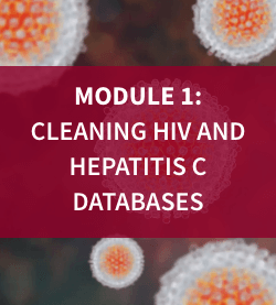 Module 1: Cleaning HIV and Hepatitis C Databases