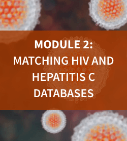 Module 2: Matching HIV Hepatitis C Databases